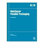 Multilayer Flexible Packaging by Wagner, John R., Jr., 9780323371001