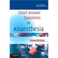Short Answer Questions in Anaesthesia by Simon Bricker, 9780521681001