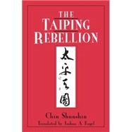 The Taiping Rebellion by Chin,Shunshin, 9780765601001