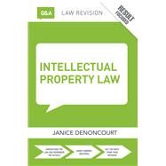 Q&A Intellectual Property Law by Denoncourt; Janice, 9781138831001