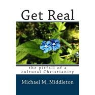 Get Real by Middleton, Michael M., 9781502841001