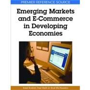 Emerging Markets and E-Commerce in Developing Economies by Rouibah, Kamel; Khalil, Omar; Hassanien, Aboul Ella, 9781605661001