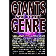Giants of the Genre: Interviews With Science Fiction, Fantasy, and Horror's Greatest Talents by McCarty, Michael; Koontz, Dean R.; Gaiman, Neil, 9781592241002