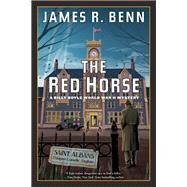 The Red Horse by Benn, James R., 9781641291002