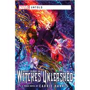 Witches Unleashed by Carrie Harris, 9781839081002