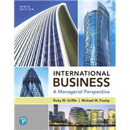 MyLab Management with Pearson eText -- Access Card -- for International Business A Managerial Perspective by Griffin, Ricky W.; Pustay, Mike W., 9780135181003