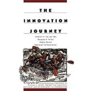The Innovation Journey by Van de Ven, Andrew; Polley, Douglas; Garud, Raghu; Venkataraman, Sankaran, 9780195341003