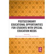 Postsecondary Educational Opportunities for Students with Special Education Needs by Coleman, Mary Ruth; Shevlin, Michael, 9780367531003