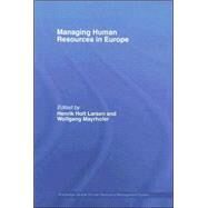 Managing Human Resources in Europe: A Thematic Approach by Larsen; Henrik Holt, 9780415351003
