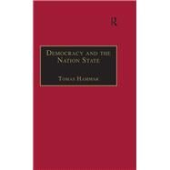 Democracy and the Nation State by Hammar,Tomas, 9780566071003
