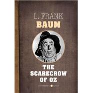 The Scarecrow Of Oz by L. Frank Baum, 9781443421003