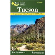 Five-Star Trails Tucson by Rachowiecki, Rob, 9781634041003