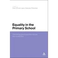 Equality in the Primary School Promoting Good Practice Across the Curriculum by Hill, Dave; Robertson, Leena Helavaara, 9781847061003