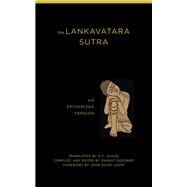 The Lankavatara Sutra by Suzuki, Daisetz Teitaro; Goddard, Dwight; Loori, John Daido, 9781939681003