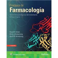 Principios de farmacologa Bases fisiopatologicas del tratamiento farmacologico by Golan, David E., 9788416781003