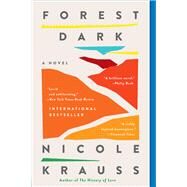 Forest Dark by Krauss, Nicole, 9780062431004