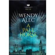 A Pale Horse by Alec, Wendy, 9780310091004