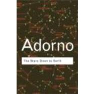 The Stars Down to Earth by Adorno,Theodor, 9780415271004