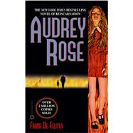 Audrey Rose by Frank De Felitta, 9780446891004