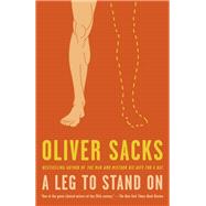A Leg to Stand On by Sacks, Oliver, 9780593311004