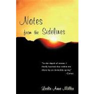 Notes from the Sidelines by Miller, Leslie Anne, 9781440131004