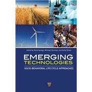 Emerging Technologies: Socio-Behavioral Life Cycle Approaches by Savage; Nora, 9789814411004