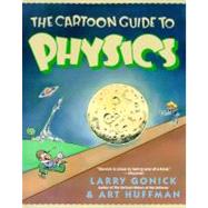 Cartoon Guide to Physics by Gonick, Larry, 9780062731005