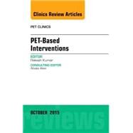 Pet-based Interventions: An Issue of Pet Clinics by Kumar, Rakesh, 9780323401005