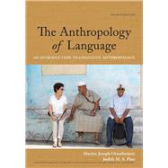 The Anthropology of Language An Introduction to Linguistic Anthropology by Ottenheimer, Harriet Joseph; Pine, Judith M.S., 9781337571005