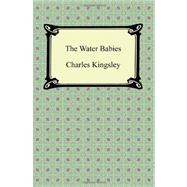 The Water Babies by Kingsley, Charles, 9781420941005