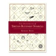 The Handbook of Tibetan Buddhist Symbols by BEER, ROBERT, 9781590301005
