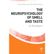 The Neuropsychology of Smell and Taste by Martin; G Neil, 9781848721005