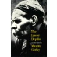 The Lower Depths and Other Plays by Maxim Gorky; Translated by Alexander Bakshy and Paul S. Nathan, 9780300001006