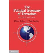 The Political Economy of Terrorism by Walter Enders , Todd Sandler, 9780521181006
