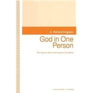 God in One Person by Kingston, A. Richard; Campling, Jo, 9781349131006