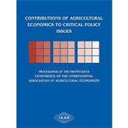 Contributions of Agricultural Economics to Critical Policy Issues by Otsuka, Keijiro; Kalirajan, Kaliappa, 9781405181006