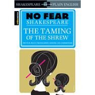 The Taming of the Shrew (No Fear Shakespeare) by SparkNotes, 9781411401006