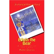 Edwin the Bear by Quinn, Mark; Quinn, Jennifer, 9781502961006