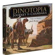 Dinotopia: Journey To Chandara by Gurney, James, 9781606601006
