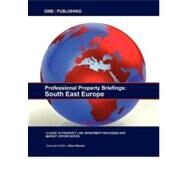 Professional Property Briefings : South East Europe by Gmb Publishing (CRT), 9781846731006