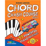 Chord Crash Course, Book 1 by Winters, Meridee, 9781943821006