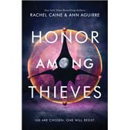 Honor Among Thieves by Caine, Rachel; Aguirre, Ann, 9780062571007