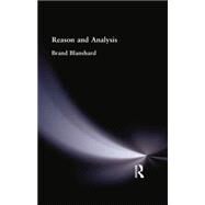 Reason and Analysis by Blanshard, Brand, 9781138871007