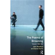 The Poems of Browning: Volume One: 1826-1840 by Woolford; John, 9780582481008