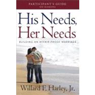 His Needs, Her Needs Participants Guide by Harley, Willard F., Jr., 9780800721008