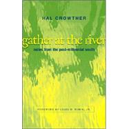 Gather At The River by Crowther, Hal, 9780807131008