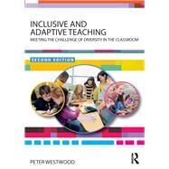 Inclusive and Adaptive Teaching by Westwood, Peter, 9781138481008
