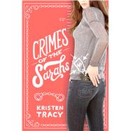 Crimes of the Sarahs by Tracy, Kristen, 9781442481008