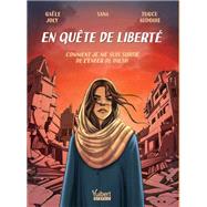 En qu�te de libert� by Ga�le Joly; Sana, 9782311151008