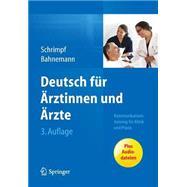 Deutsch F  r   rztinnen Und   rzte: Kommunikationstraining F  r Klinik Und Praxis by Schrimpf, Ulrike, 9783662441008